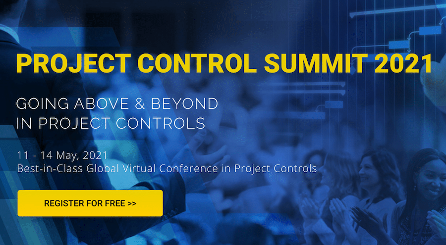 2021 Project Control Summit - Go Above and Beyond in Project Controls